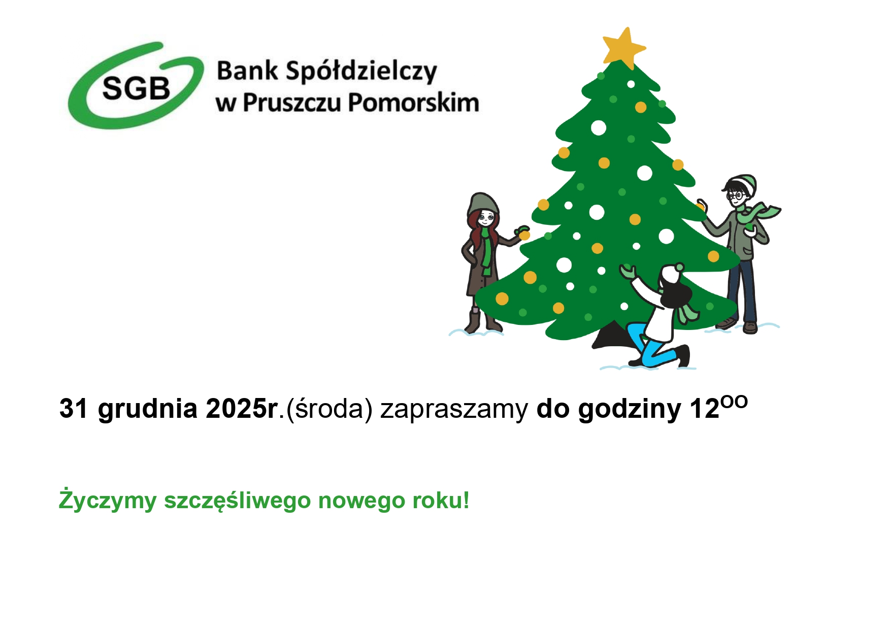 Informacja o godzinach otwarcia banku 31 grudnia 2025 roku